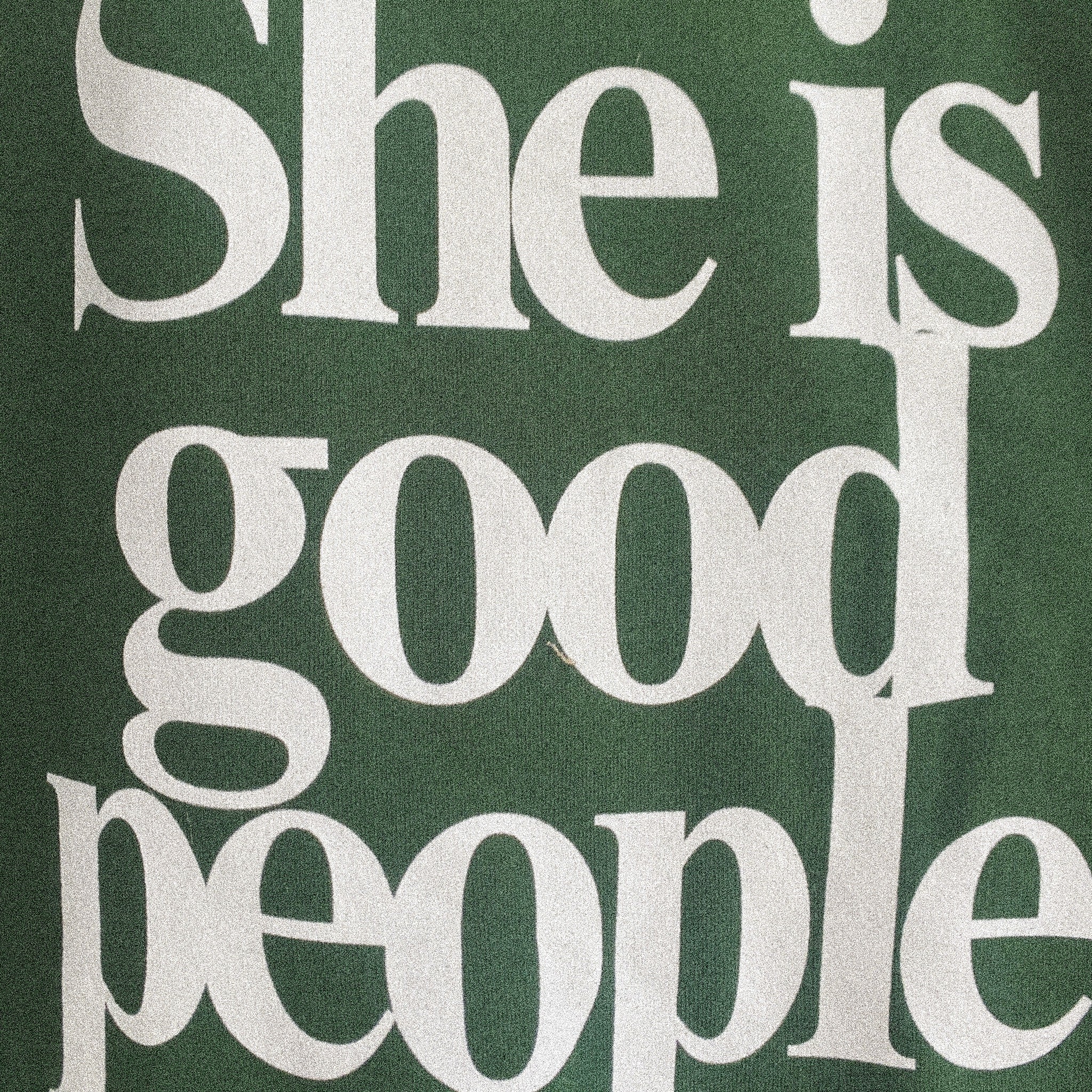 She is good people sweatshirt