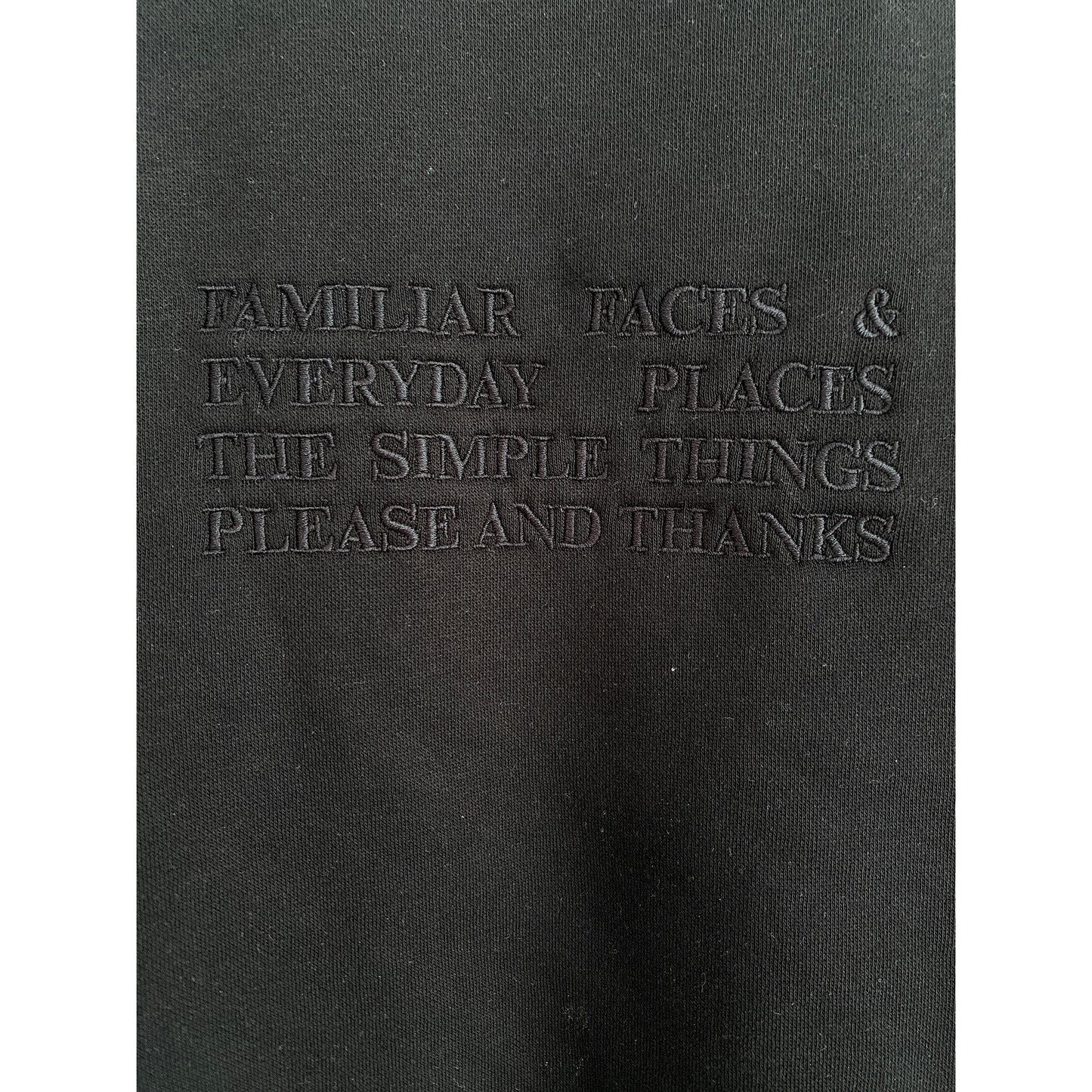 Familiar faces and everyday places sweatshirt