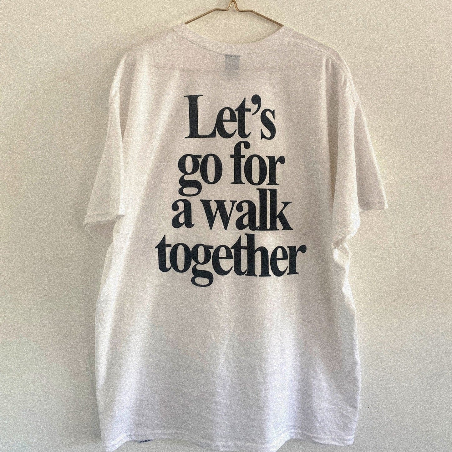 Let's go for a walk together - Word Art Tee