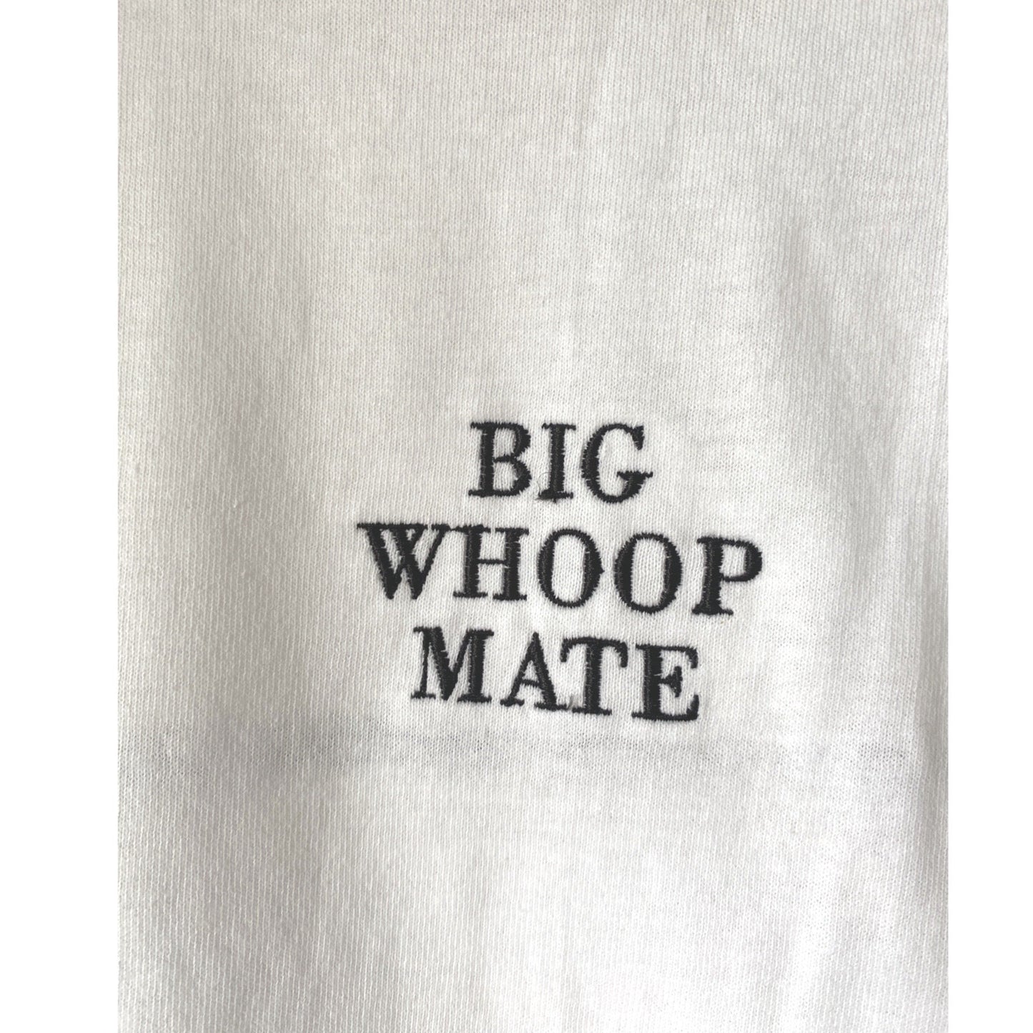 Big Whoop- Word Art Tee